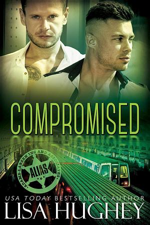 Compromised by Lisa Hughey