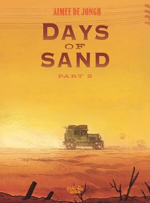 Days of Sand: Part 2 by Aimée de Jongh