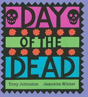 Day of the Dead by Tony Johnston