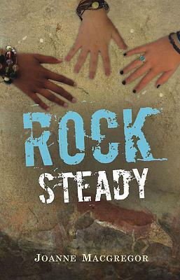 Rock Steady by Joanne Macgregor