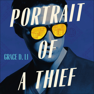 Portrait of a Thief by Grace D. Li