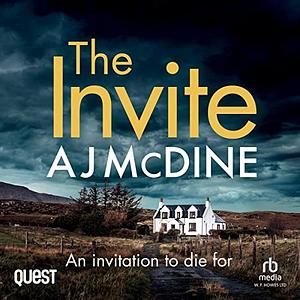 The Invite by A.J. McDine