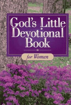 God's Little Devotional Book for Women by Honor Books