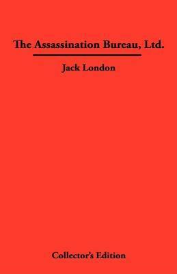 The Assassination Bureau, Ltd by Jack London