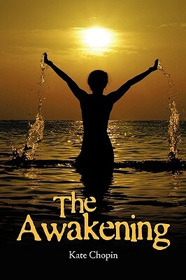 The Awakening by Kate Chopin