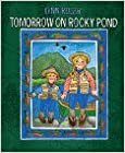 Tomorrow on Rocky Pond by Lynn Reiser