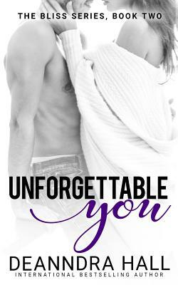 Unforgettable You by Deanndra Hall