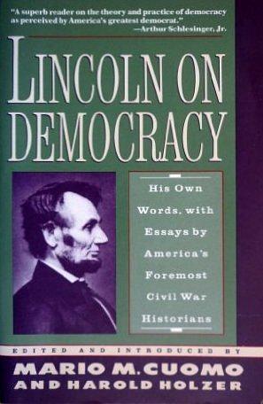 Lincoln on Democracy by Harold Holzer, Mario M. Cuomo