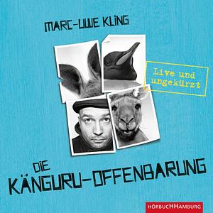 Die Känguru-Offenbarung: der Känguru-Chroniken dritter Teil by Marc-Uwe Kling