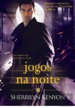 Jogos na Noite by Sherrilyn Kenyon