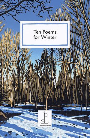 Ten Poems for Winter by Candlestick Press