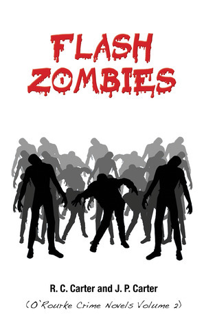 Flash Zombies by R.C. Carter, J.P. Carter