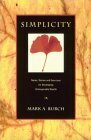 Simplicity: Notes, Stories and Exercises for Developing Unimaginable Wealth by Mark A. Burch
