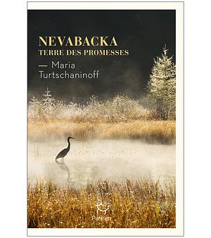 Nevabacka: terre des promesses by Maria Turtschaninoff
