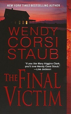 The Final Victim by Wendy Corsi Staub