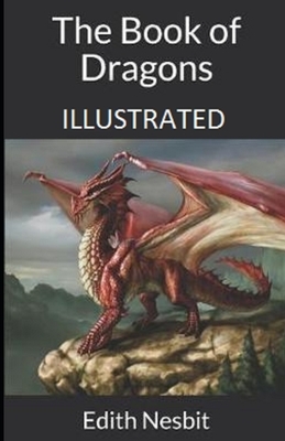 The Book of Dragons Illustrated by E. Nesbit