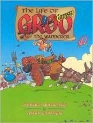 The Life Of Groo by Mark Evanier, Sergio Aragonés