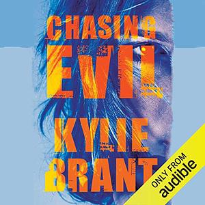 Chasing Evil by Kylie Brant