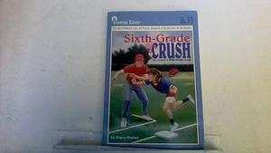 Sixth Grade Crush by Sherry Shahan