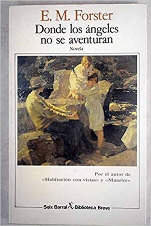 Donde los ángeles no se aventuran by E.M. Forster