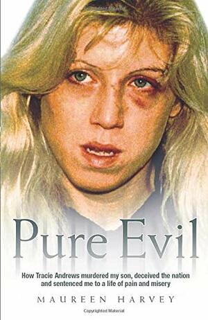 Pure Evil by Maureen Harvey