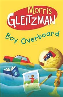 Boy Overboard by Morris Gleitzman