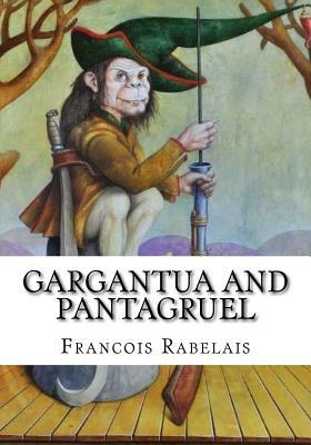 Gargantua and Pantagruel by François Rabelais