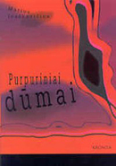 Purpuriniai dūmai by Marius Ivaškevičius