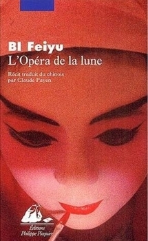 L'Opéra de la lune by Bi Feiyu