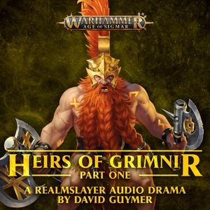 Heirs of Grimnir: Part One by David Guymer