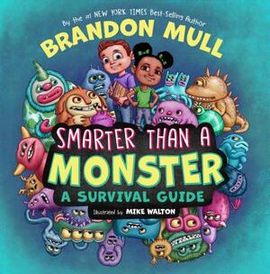Smarter Than a Monster: A Survival Guide by Brandon Mull