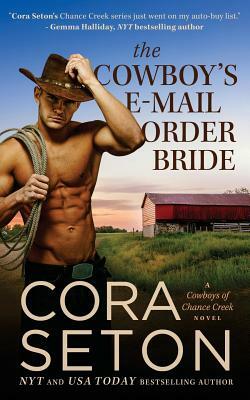 The Cowboy's E-Mail Order Bride by Cora Seton