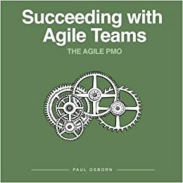 Succeeding with Agile Teams by Paul Osborn