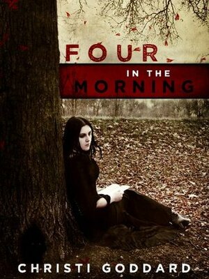 Four in the Morning by Christi Goddard