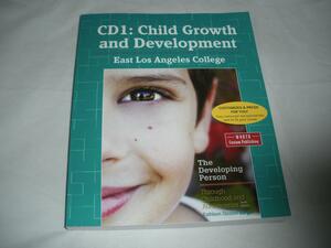 CD1: Child Growth and Development - The Developing Person Through Childhood and Adolescence by Kathleen Stassen Berger