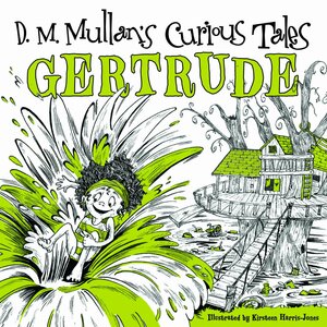 Gertrude by D.M. Mullan