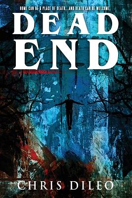 Dead End by Chris DiLeo