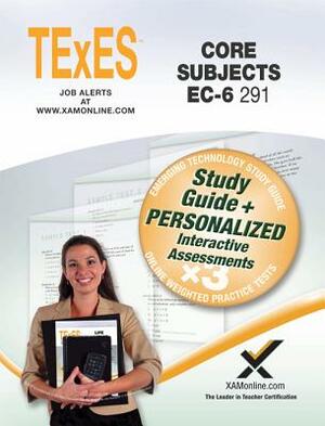 TExES Core Subjects Ec-6 291 Book and Online by Sharon A. Wynne