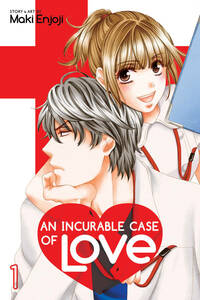 An Incurable Case of Love, Vol. 1 by Maki Enjōji