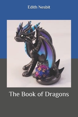 The Book of Dragons by E. Nesbit