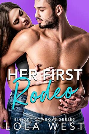 Her First Rodeo by Lola West
