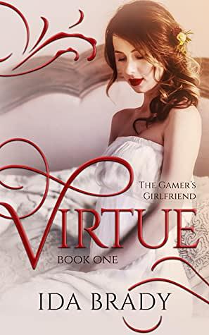 Virtue (The Gamer's Girlfriend #1) by Ida Brady