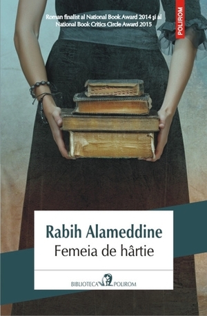 Femeia de hârtie by Rabih Alameddine, Mihaela Negrilă
