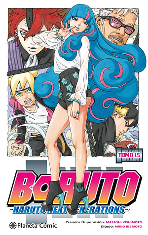 Boruto -Naruto Next Generations- Tomo 15: El cabrón aún hizo algo bien by Masashi Kishimoto, Mikio Ikemoto