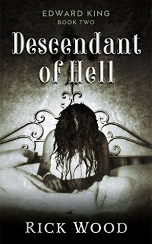 Descendant of Hell by Rick Wood