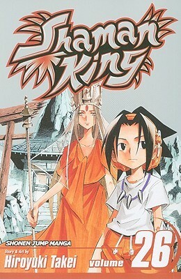 Shaman King, Vol. 26 by Hiroyuki Takei