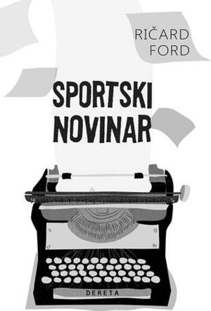 Sportski novinar by Richard Ford