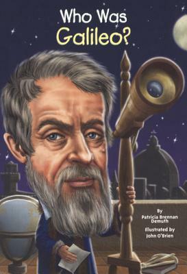 Who Was Galileo? by Patricia Brennan Demuth