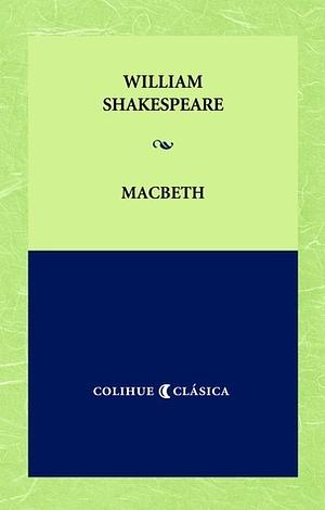 Macbeth by William Shakespeare