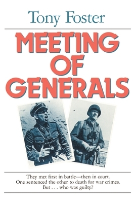 Meeting of Generals by Tony Foster